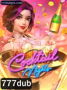 CocktailNights: Descubra o Jogo de 777dub que Está Conquistando o Mundo